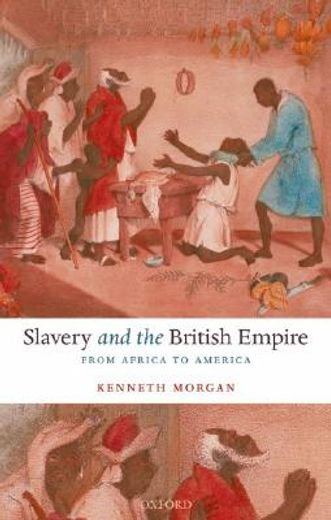 slavery and the british empire,from africa to america