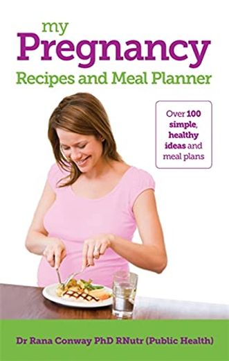 My Pregnancy Recipes and Meal Planner (en Inglés)