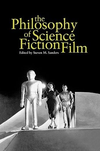 the philosophy of science fiction film (en Inglés)