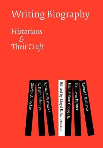 writing biography,historians & their craft