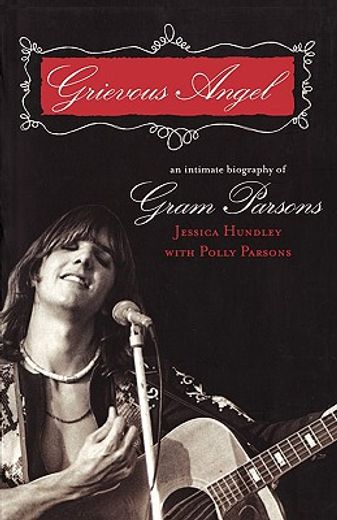 grievous angel,an intimate biography of gram parsons (en Inglés)