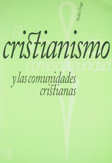 el cristianismo como comunidad y las comunidades cristianas (in Spanish)