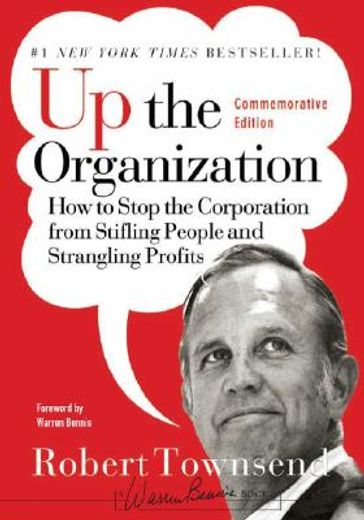up the organization,how to stop the corporation from stifling people and strangling profits