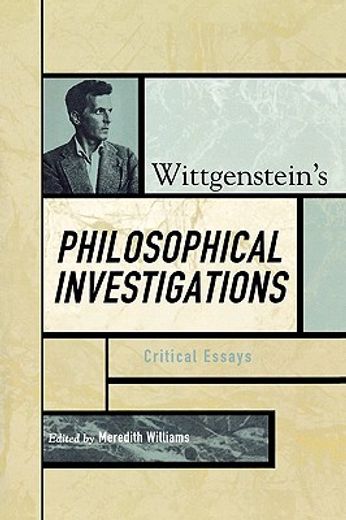 wittgenstein´s philosophical investigations,critical essays