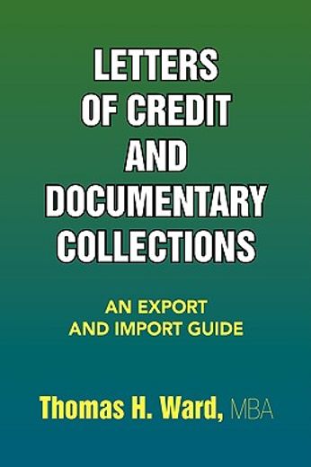 letters of credit and documentary collections,an export and import guide