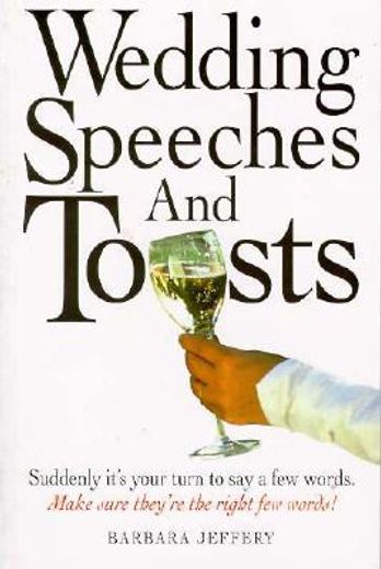 Wedding Speeches and Toasts (en Inglés)