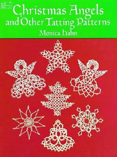 Christmas Angels and Other Tatting Patterns (Dover Knitting, Crochet, Tatting, Lace) (en Inglés)