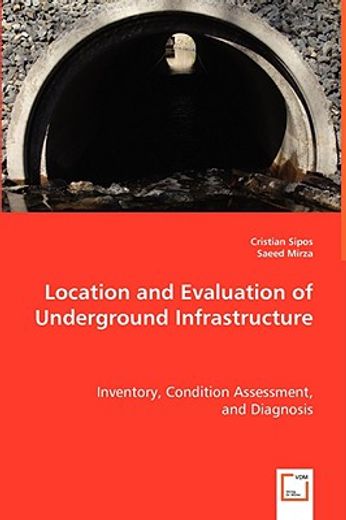 location and evaluation of underground infrastructure