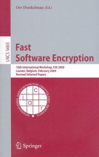 fast software encryption,16th international workshop, fse 2009 leuven, belgium, february 22-25, 2009 revised selected papers