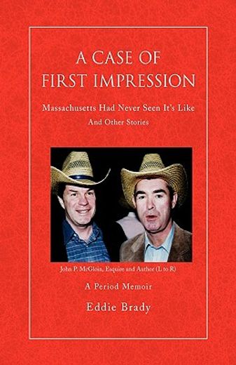 a case of first impression,massachusetts had never seen it´s like and other stories