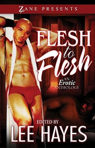 flesh to flesh,an erotic anthology