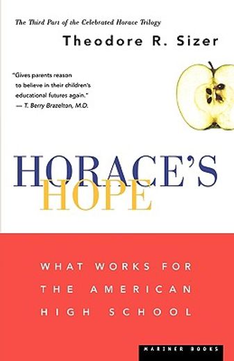 horace´s hope,what works for the american high school
