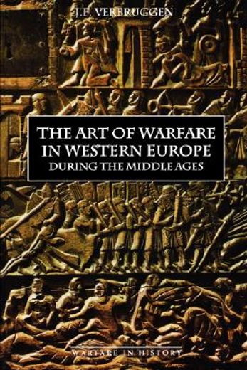 the art of warfare in western europe,during the middle ages from the eighth century to 1340 (en Inglés)