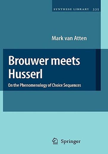 brouwer meets husserl,on the phenomenology of choice sequences