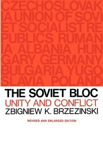 soviet bloc unity and conflict