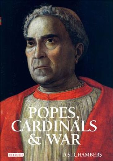 popes, cardinals and war,the military church in renaissance and early modern europe