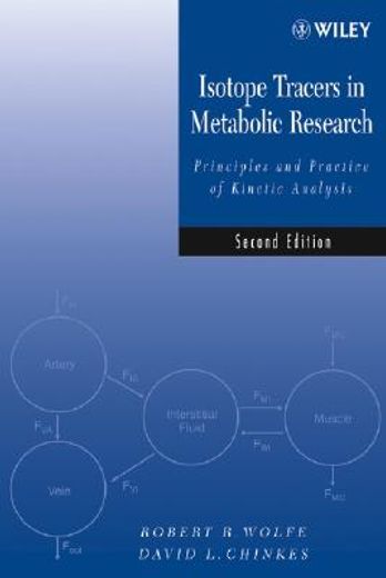 isotope tracers in metabolic research,principles and practice of kinetic analysis