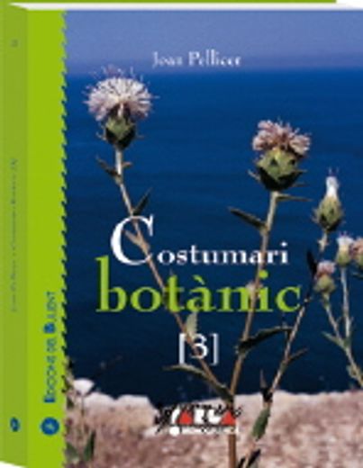 Costumari botànic 3: Recerques etnobotàniques a les comarques centrals valencianes (La Farga) (en Catalá)