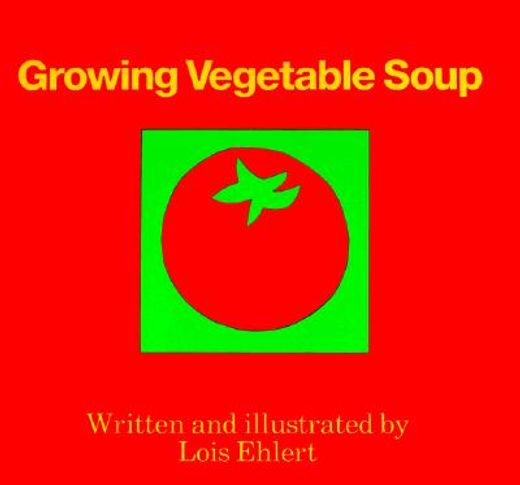 growing vegetable soup (in English)