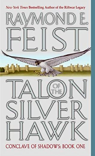Talon of the Silver Hawk (Conclave of Shadows, Book 1) (Conclave of Shadows, 1) (en Inglés)