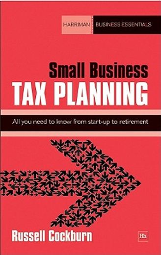 small business tax planning,all you need to know from start-up to retirement