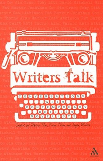 writers talk,conversations with contemporary british novelists