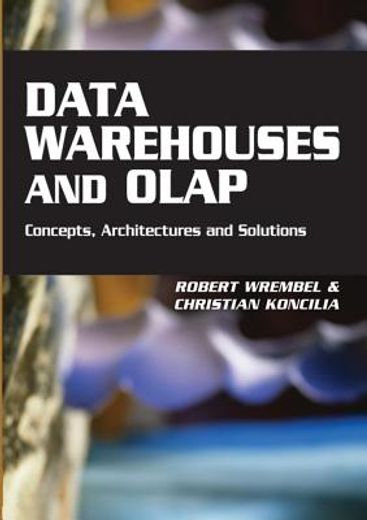 data warehouses and olap,concepts, architectures and solutions