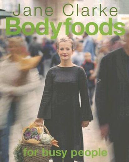 bodyfoods for busy people