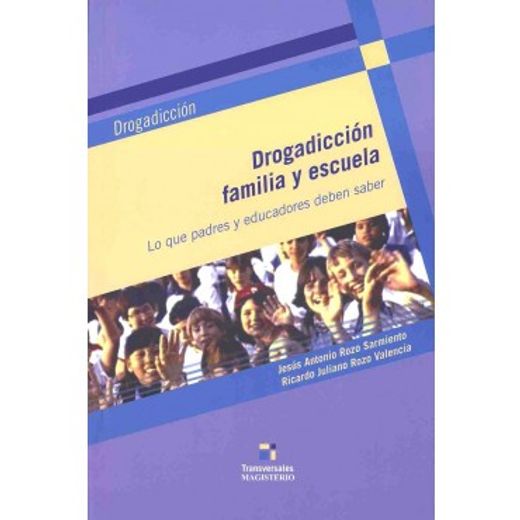 DROGADICCIÓN, FAMILIA Y ESCUELA