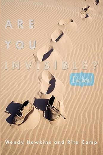 are you invisible?,i´m here