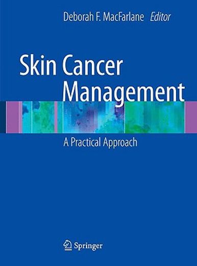 skin cancer management,a practical approach