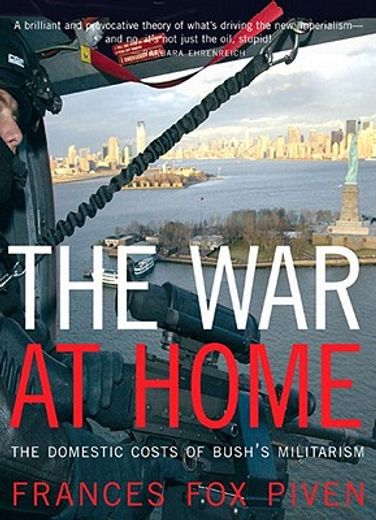 the war at home,the domestic costs of bush´s militarism