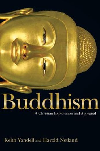 buddhism,a christian exploration and appraisal (en Inglés)