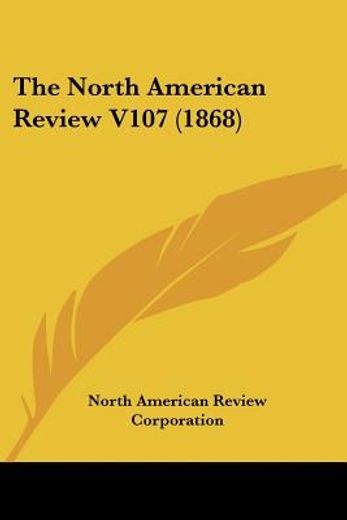 the north american review v107 (1868)