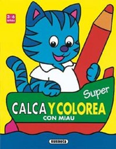 Con Miau (Super Calca Y Colorea) (Súper Calca Y Colorea)