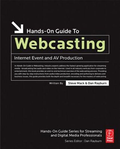 hands-on guide to webcasting,internet event and av production