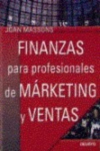 finanzas para profesionales de marketing y ventas (in Spanish)