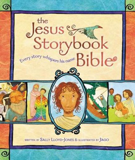the jesus storybook bible,every story whispers his name