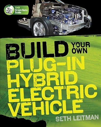 build your own plug-in hybrid electric vehicle (en Inglés)