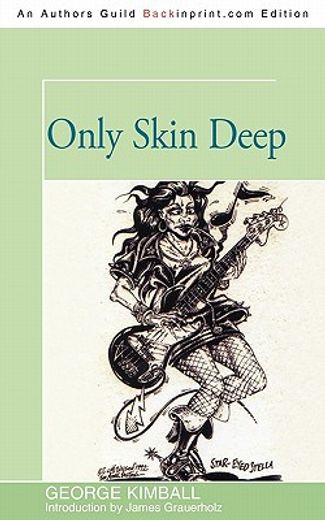 only skin deep (en Inglés)