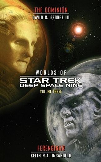 worlds of star trek deep space nine,the dominion and ferenginar (en Inglés)