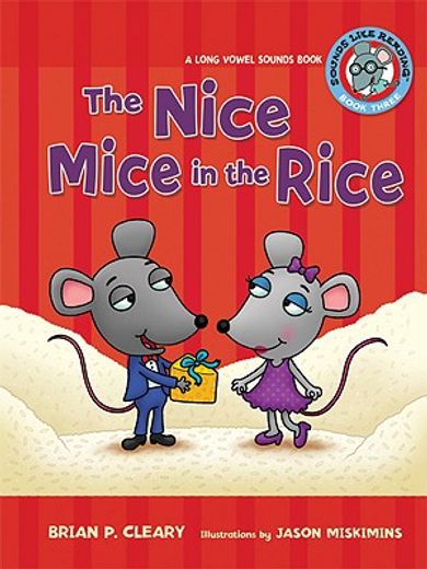the nice mice in the rice,a long vowel sounds book (en Inglés)