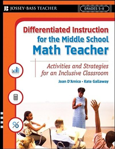 differentiated instruction for the middle school math teacher,activities and strategies for an inclusive classroom (en Inglés)