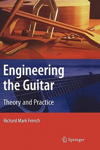 engineering the guitar,theory and practice (en Inglés)