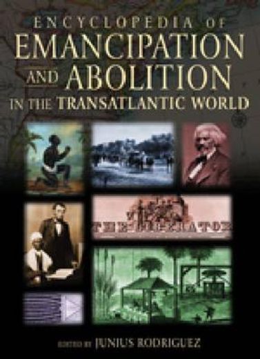 encyclopedia of emancipation and abolition in the transatlantic world