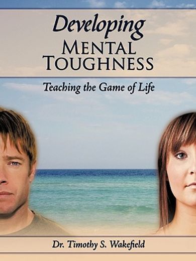 developing mental toughness,teaching the game of life