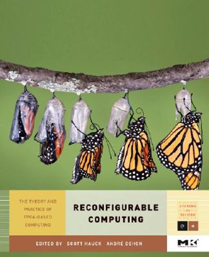 reconfigurable computing,the theory and practice of fpga-based computation