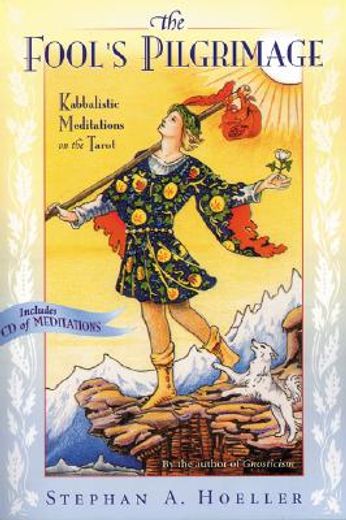 the fool´s pilgrimage,kabbalistic meditations on the tarot (in English)