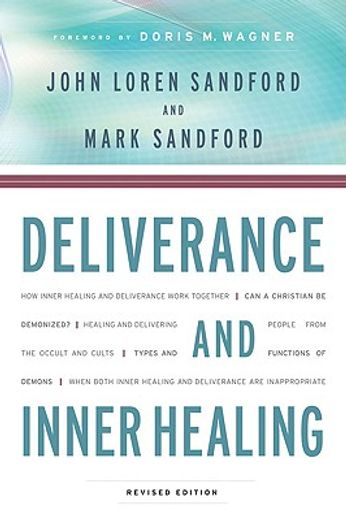 deliverance and inner healing (en Inglés)