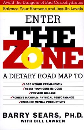The Zone: Revolutionary Life Plan to Put Your Body in Total Balance for Permanent Weight Loss (in English)